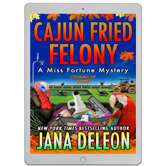 Cajun Fried Felony (EBOOK)